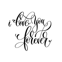 Wall Mural - i love you forever black and white hand lettering inscription