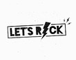 © jetn - Typographical Vintage Poster Let's Rock. Stylized words with lightnings. Template for cover, sticker, banner, label, flyer, apparel, print, tag, emblem, sign or other art works