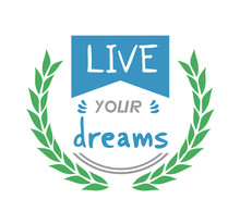 Live Your Dreams Message