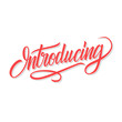 Introducing word calligraphic lettering. Creative typography for your design. Vector illustration.