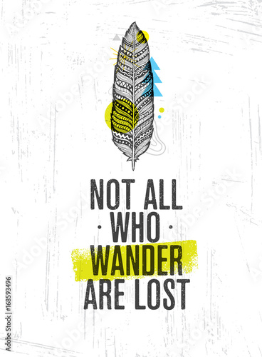 not-all-who-wander-are-lost-summer-adventure-creative-motivation-concept-tribal-feather-illustration