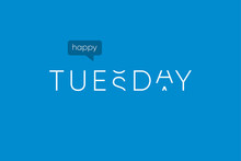 Happy Tuesday Logo With Capitals Letters In Movement. Editable Vector Design.