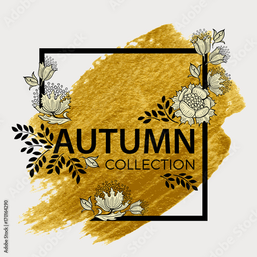Autumn Collection Elegant Floral Frame Gold Paint In Black Square Poster Buy This Stock Vector And Explore Similar Vectors At Adobe Stock Adobe Stock