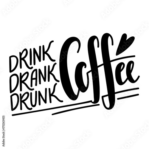 Drink, Drank, Drunk Coffee Canvas Print