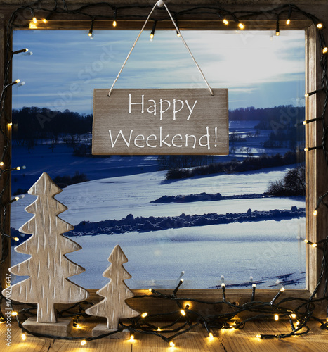 Window Winter Landscape Text Happy Weekend Buy This Stock