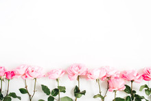 Pink Roses On White Background. Flat Lay, Top View. Valentine's Background. Floral Pattern. Pattern Of Flowers. Blog Hero Image.
