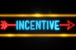 Incentive  - fluorescent Neon Sign on brickwall Front view