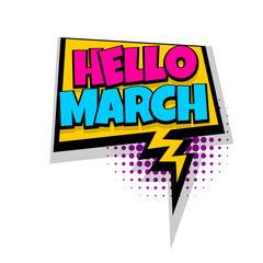 Wall Mural - lettering march month greeting. comics book balloon. bubble icon speech phrase. cartoon font label t
