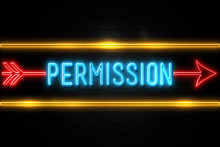 Permission  - Fluorescent Neon Sign On Brickwall Front View