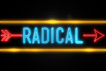 Radical  - Fluorescent Neon Sign On Brickwall Front View