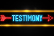 Testimony  - fluorescent Neon Sign on brickwall Front view