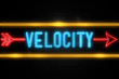 Velocity  - fluorescent Neon Sign on brickwall Front view