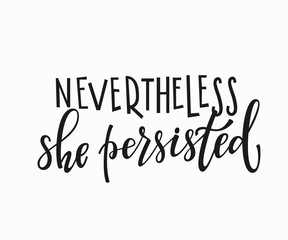 Canvas Print - She persisted t-shirt quote lettering.