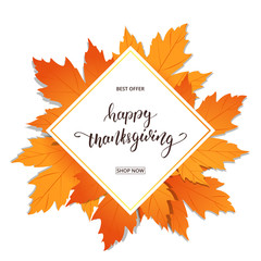 Wall Mural - happy thanksgiving . sale banner for thanksgiving day. hand lettering on the frame with trendy autum