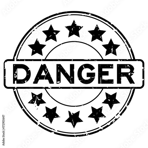Grunge black danger wording with star icon round rubber seal stamp on ... Danger Stamp