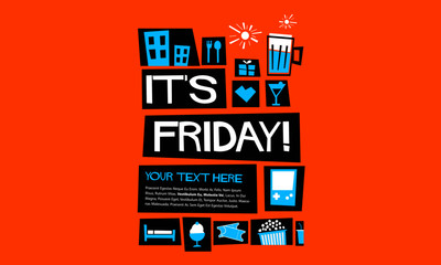 Wall Mural - It's Friday! (Flat Style Vector Illustration Weekend Quote Poster Design)