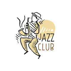 Poster - Jazz club logo, vintage music label with saxophonist, element for flyer, card, leaflet or banner, hand drawn vector Illustrati