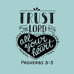 Wall Mural - Hand lettering Trust in the Lord with your heart.