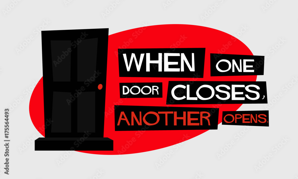 When One Door Closes Another Opens Motivational Quote Vector Poster