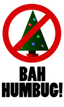 Bah Humbug Sign - Christmas Tree With A NO Circle In Front Of It