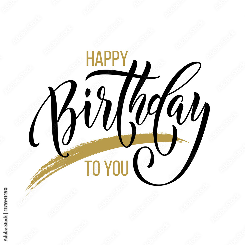 Happy Birthday To You Calligraphy Greeting Card Hand Drawn Vector Font Lettering On White Background Text Modern Calligraphic Design For Birthday Party Festive Gift Celebration Adobe Stock でこのストックベクターを購入して 類似のベクターをさらに検索 Happy Birthday To You Calligraphy Greeting Card Hand Drawn Vector Font Lettering On White Background Text Modern Calligraphic Design For Birthday Party Festive Gift Celebration Adobe Stock でこのストックベクターを購入して 類似のベクターをさらに検索