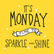 It's monday time for sparkle and shine word vector illustration doodle style
