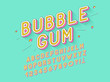 Vector retro Bubble gum bold font design, alphabet, typeface, typography