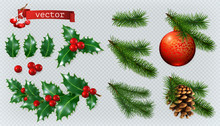 Christmas Decorations. Holly, Spruce, Red Berries, Christmas Bauble, Conifer Cone. 3d Realistic Vector Icon Set