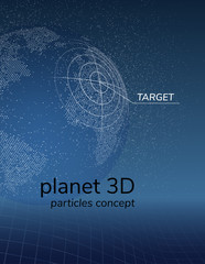 Concept planet earth from decaying particles with a target on the surface and text..