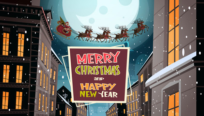 Wall Mural - Santa Flying In Sleigh With Reindeers In Night Sky Over City, Merry Christmas And Happy New Year Greeting Card Winter Holidays Concept Banner Flat Vector Illustration