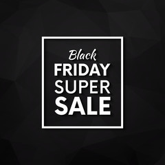 Poster - Clean Black Friday vector poster sale promo banner. Abstract polygonal geometric backdrop.