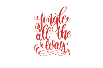 Canvas Print - jingle all the way hand lettering holiday inscription to christm