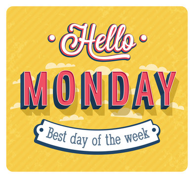 Fototapete -  - Hello Monday typographic design.