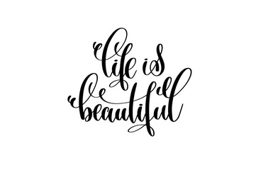 Wall Mural - life is beautiful hand written lettering positive quote