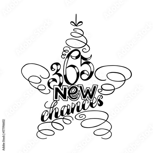 Vászonkép 365 chances New Year Lettering in form of star tree toy, Greeting Card design circle text frame isolated on white