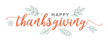 Happy Thanksgiving Calligraphy Text With Illustrated Green Leaves Over White Background, Vector Typography