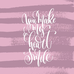 Poster - you make my heart smile hand lettering inscription