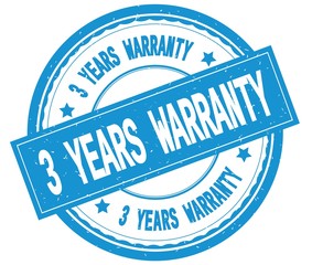 3 YEARS WARRANTY , written text on cyan round rubber stamp.