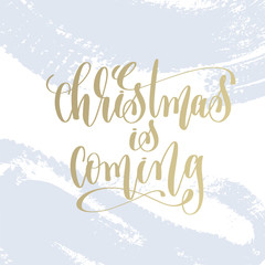 Wall Mural - christmas is coming hand lettering holiday poster