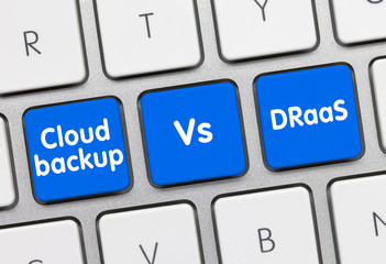 Canvas Print - Cloud backup vs. DRaaS