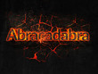 Abracadabra Fire text flame burning hot lava explosion background.