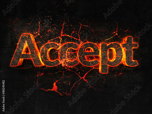 Fotografía Accept Fire text flame burning hot lava explosion background.