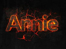 Annie Fire Text Flame Burning Hot Lava Explosion Background.