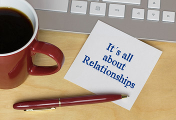 It´s all about Relationships