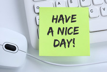 Have A Nice Day Wish Work Business Concept Mouse