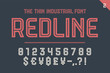 Numeric and symbol font Red Line. Part Two - Numeric, Numbers and Money Symbols. Bold and regular uppercase letters. Strong industrial inline numeric font for creative typographic. Vector Illustration