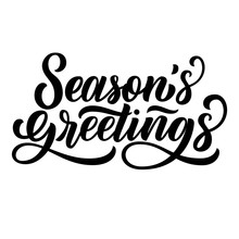 Season's Greetings Brush Hand Lettering, Isolated On White Background. Vector Type Illustration. Can Be Used For Holidays Festive Design.