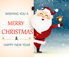 Wishing You A Merry Christmas. Happy New Year. Smiling Santa Claus With Big Signboard. Merry Santa Clause With Jingle Bell.
