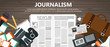 Journalism flat banner. Equipment for journalist on desk. Flat vector illustration