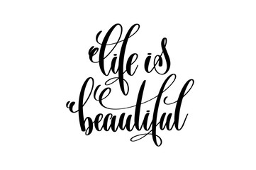Wall Mural - life is beautiful - hand lettering inscription positive quote